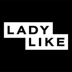 Lady Like